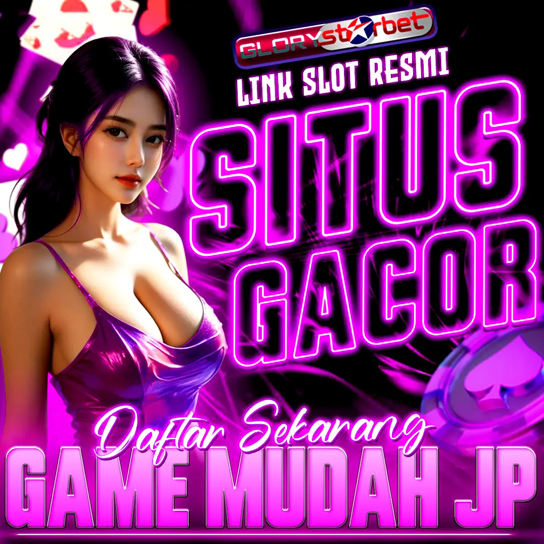 GLORYSTARBET | Ekspansi GLORYSTARBET Login Mendorong Pertumbuhan Ekosistem Game Online Nasional